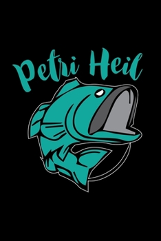Paperback Petri Heil: 6x9 Fishing - grid - squared paper - notebook - notes Book