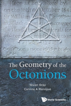 Paperback The Geometry of the Octonions Book