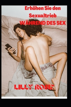 Erh?hen Sie den Sexualtrieb W?HREND DES SEX