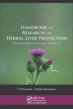 Hardcover Handbook of Research on Herbal Liver Protection: Hepatoprotective Plants Book