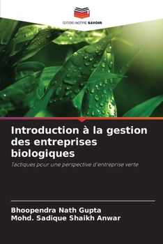 Paperback Introduction à la gestion des entreprises biologiques [French] Book