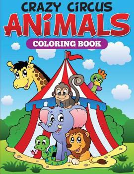 Paperback Crazy Circus Animals Coloring Book