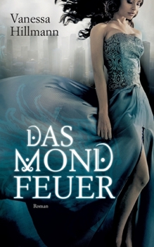 Paperback Das Mondfeuer [German] Book