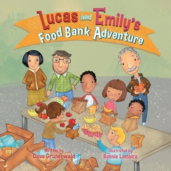 Paperback Lucas and Emily's Food Bank Adventure Book
