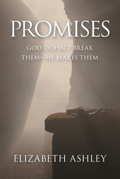 Paperback Promises: God Doesn't Break Them-He Makes Them Book