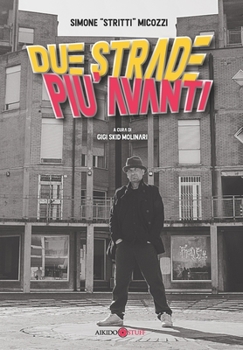 Paperback Due strade più avanti [Italian] Book