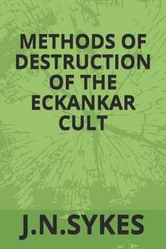 Paperback Methods of Destruction in the Eckankar Cult Book