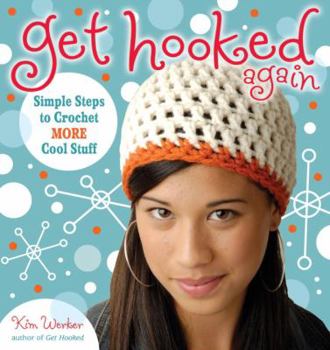 Paperback Get Hooked Again: Simple Steps to Crochet More Cool Stuff Book