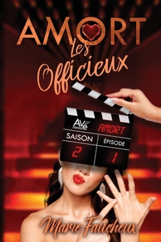 Paperback AMORT - Les Officieux [Saison 2 - Épisode 1]: (Romance Contemporaine SF addictive) [French] Book