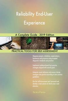 Paperback Reliability End-User Experience A Complete Guide - 2019 Edition Book
