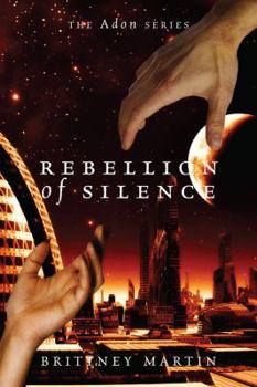 Paperback Rebellion of Silence: The Adon Series Book