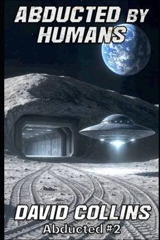 Paperback Abducted By Humans Book