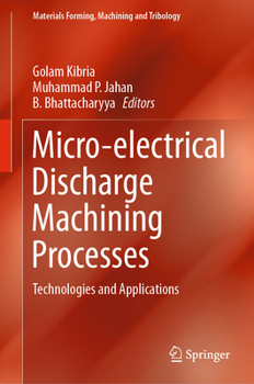 Hardcover Micro-Electrical Discharge Machining Processes: Technologies and Applications Book