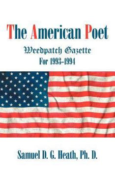 Paperback The American Poet: Weedpatch Gazette 1993-1994 Book