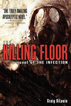 Paperback The Killing Floor (a Novel of the Infection) Book