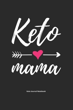 Keto Mama Keto Journal Notebook: Gifts for Keto Friends Daily Food Journal for Women (6 x 9" Black & Pink Notebook)