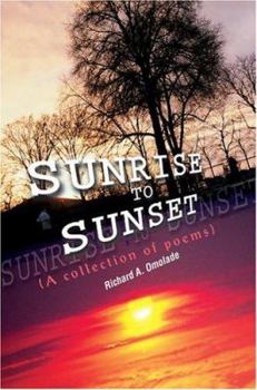 Paperback Sunrise to Sunset: (A collection of poems) Book