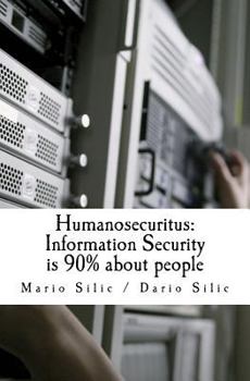 Paperback Humanosecuritus: Information Security is 90% about people Book