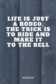 Notebook: Funny Rodeo Sport Quote / Saying Bull and Horse Rodeo Planner / Organizer / Lined Notebook (6" x 9")