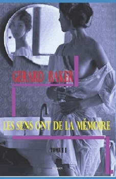 Paperback Les sens ont de la mémoire [French] Book