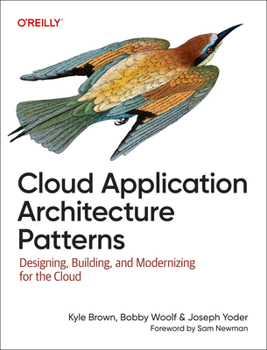 Paperback Cloud Application Architecture Patterns: Designing, Building, and Modernizing for the Cloud Book