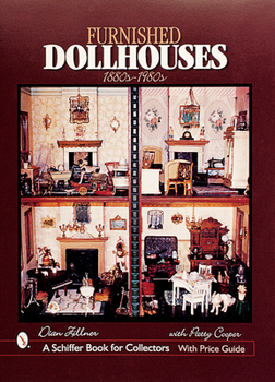 Hardcover Furnished Dollhouses: 1880s to 1980s Book