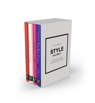 Hardcover Little Guides to Style II: A Historical Review of Four Fashion Icons Book