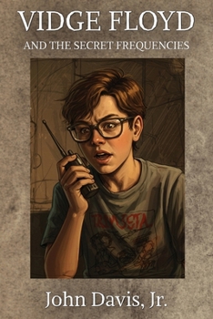 Paperback Vidge Floyd and the Secret Frequencies Book