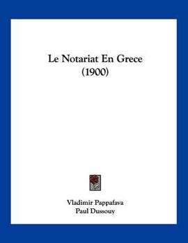 Paperback Le Notariat En Grece (1900) [French] Book