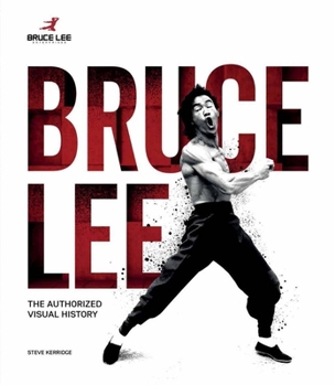 Hardcover Bruce Lee: The Authorized Visual History Book