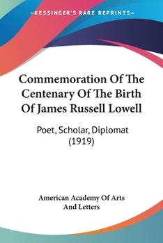 Commemoration of the Centenary of the Birth of James Russell Lowell
