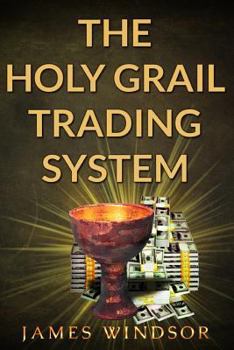 Paperback The Holy Grail Trading System Book