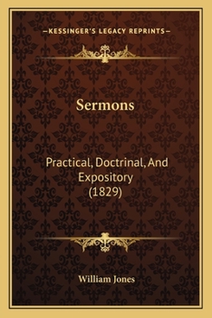 Paperback Sermons: Practical, Doctrinal, And Expository (1829) Book