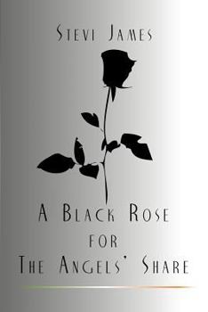Paperback A Black Rose for the Angels' Share Book