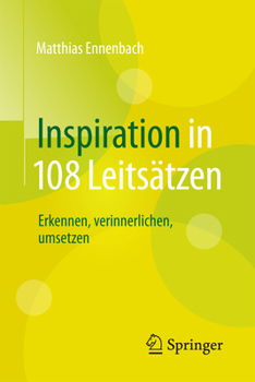Paperback Inspiration in 108 Leitsätzen: Erkennen, Verinnerlichen, Umsetzen [German] Book