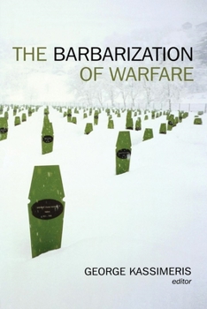 Paperback The Barbarization of Warfare Book