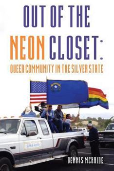 Paperback Out of the Neon Closet: Queer Community in the Silver State Book