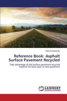 Paperback Reference Book: Asphalt Surface Pavement Recycled Book