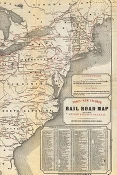 Paperback Tunis new colored rail road map of the United States & Canadas - A Poetose Notebook / Journal / Diary (100 pages/50 sheets) Book