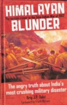 Himalayan Blunder: The curtain-raiser to the Sino-Indian War of 1962