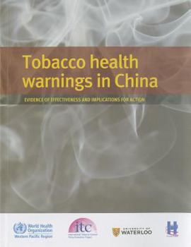 Tobacco Health Warnings in China: Evidence of Effectiveness and Implications for Action