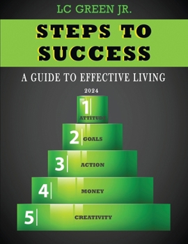 Paperback Steps to Success: A Guide to Effective Living Book