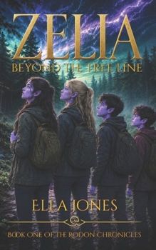Zelia: Beyond the Tree Line (The Rodon Chronicles)