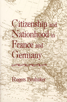 Paperback Citizenship and Nationhood in France and Germany Book