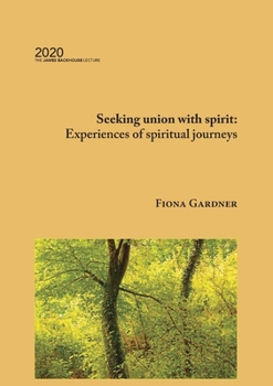 Paperback Seeking union with spirit: Experiences of spiritual journeys Book