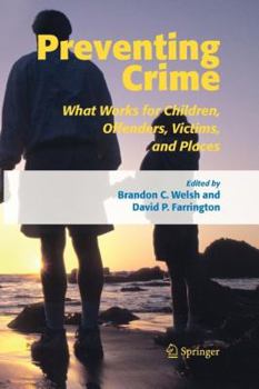 Paperback Preventing Crime: What Works for Children, Offenders, Victims and Places Book