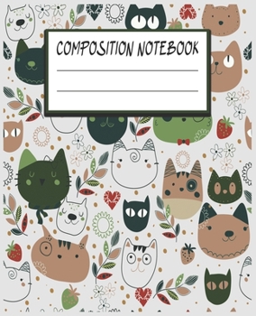 Composition Notebook: Funny Cat Themed Wide Ruled Composition Notebook For All Cat Lovers