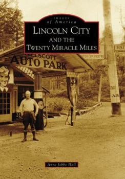 Lincoln City and the Twenty Miracle Miles - Book  of the Images of America: Oregon