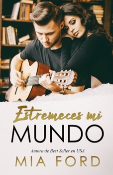 Paperback Estremeces mi mundo [Spanish] Book