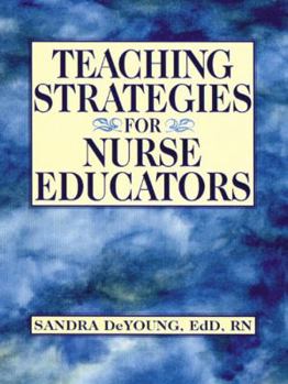 Paperback Teaching Strategies for Nurse Educators Book